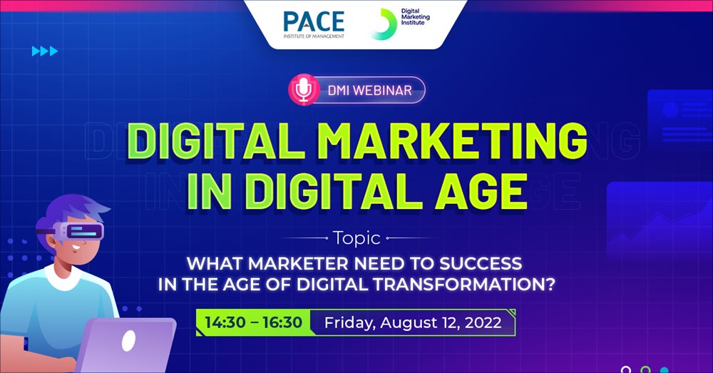 DMI WEBINAR: WHAT MARKETER NEED TO SUCCESS IN THE AGE OF DIGITAL TRANSFORMATION (12/08/2022)