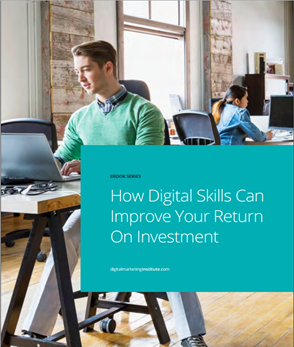How Digital Skills Can Improve Your ROI