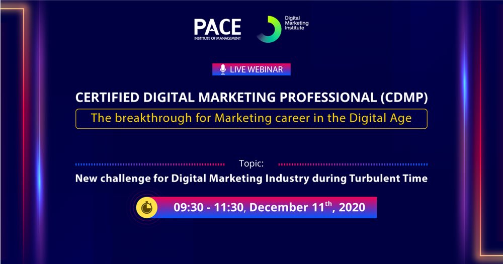 CERTIFIED DIGITAL MARKETING PROFESSIONAL (CDMP) LIVE WEBINAR: NEW CHALLENGES IN DIGITAL MARKETING INDUSTRY DURING TURBULENT TIMES – 11/12/2020