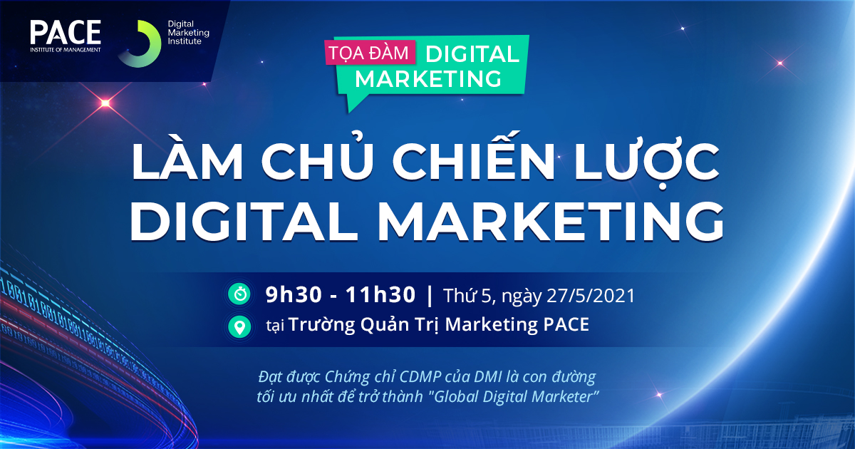 TỌA ĐÀM DIGITAL MARKETING QUỐC TẾ: CÁCH THỨC LÀM CHỦ CHIẾN LƯỢC MARKETING TRONG THỜI ĐẠI SỐ
